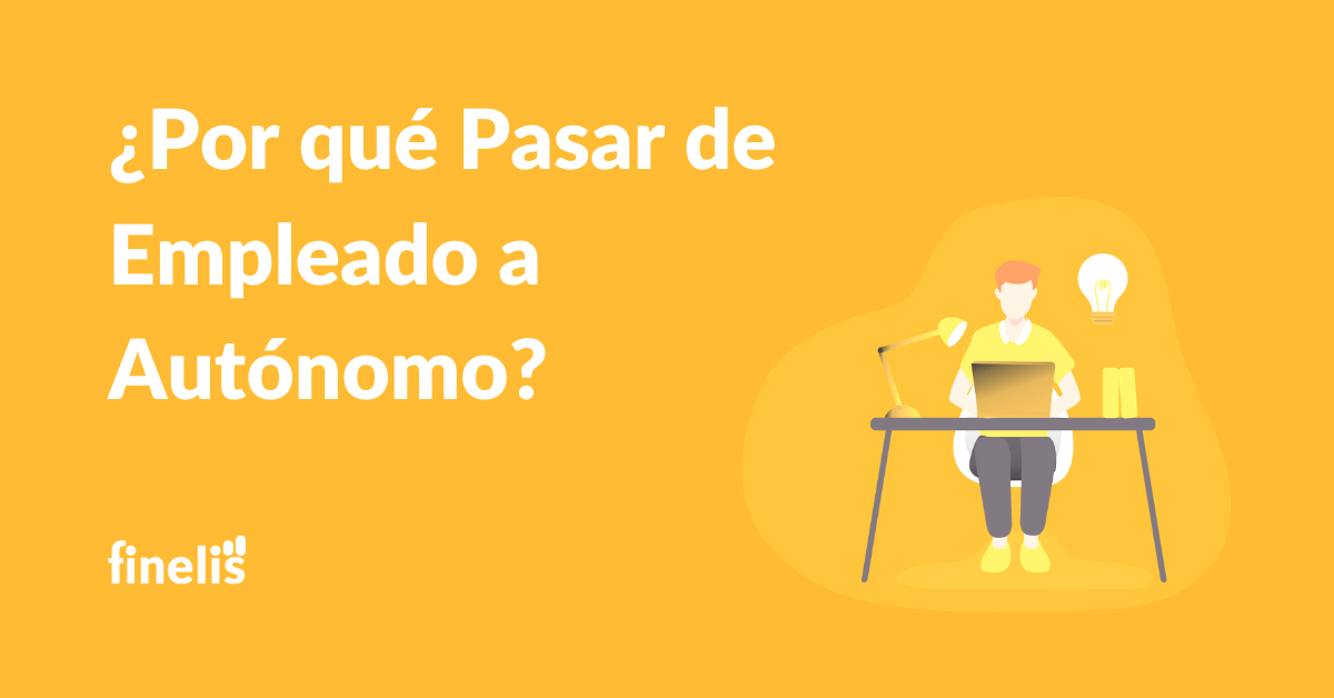 Por qué pasar de empleado a autonomo