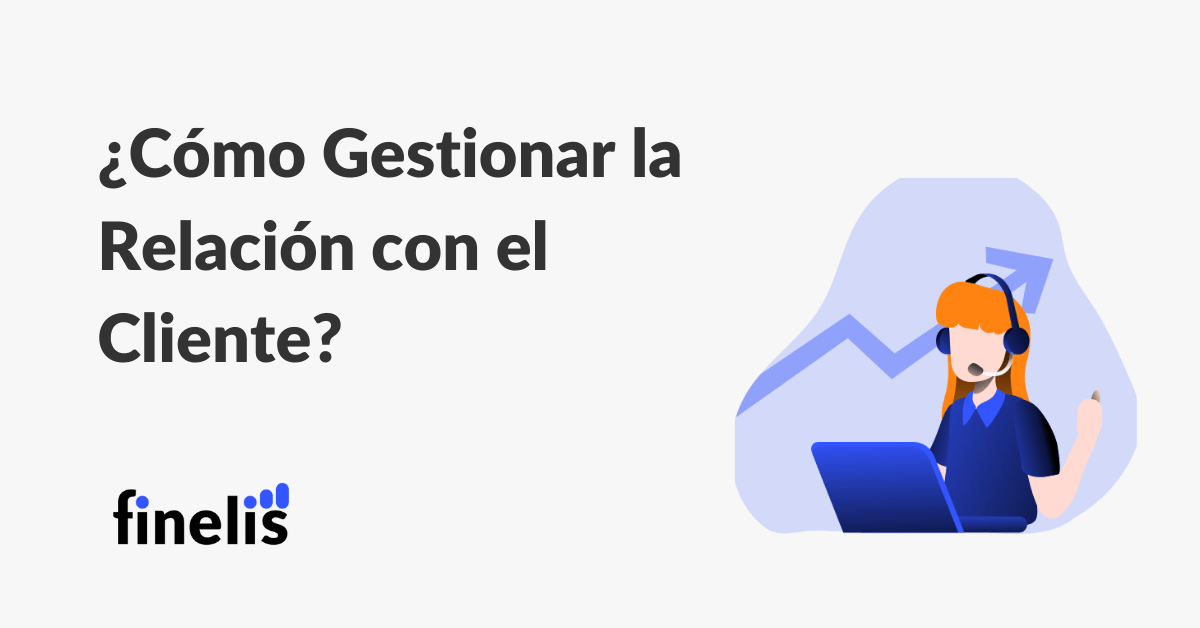 Como gestionar la relacion cliente