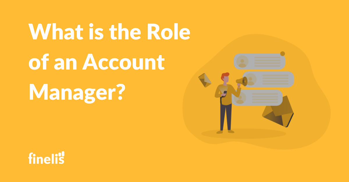 What is the role of an Account manager