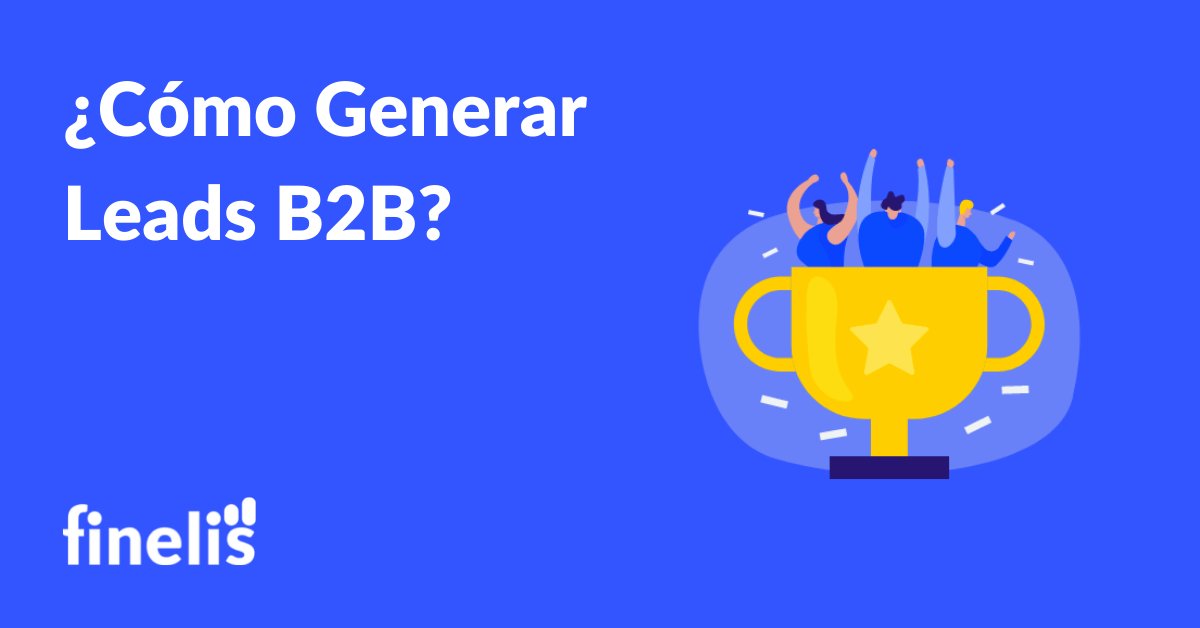 Como Generar Leads B2B