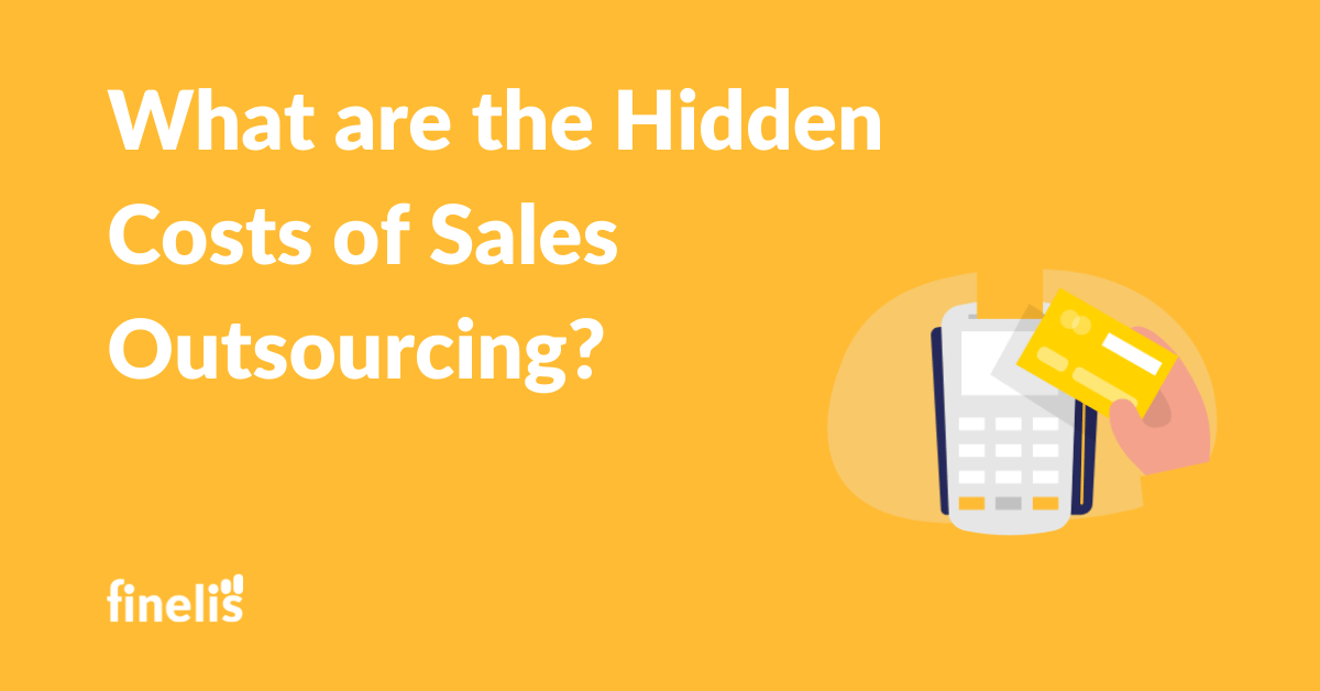 Hidden costs of sales outsourcing