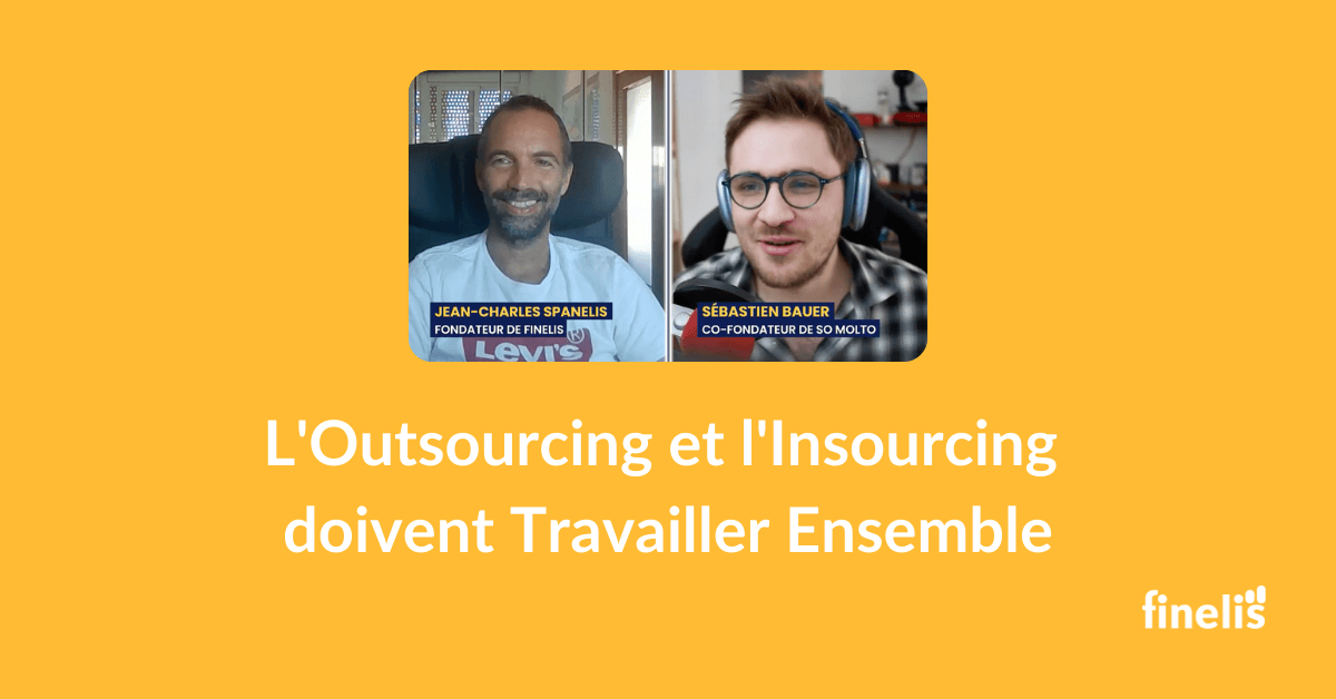 Outsourcing et Insourcing doivent travailler ensemble