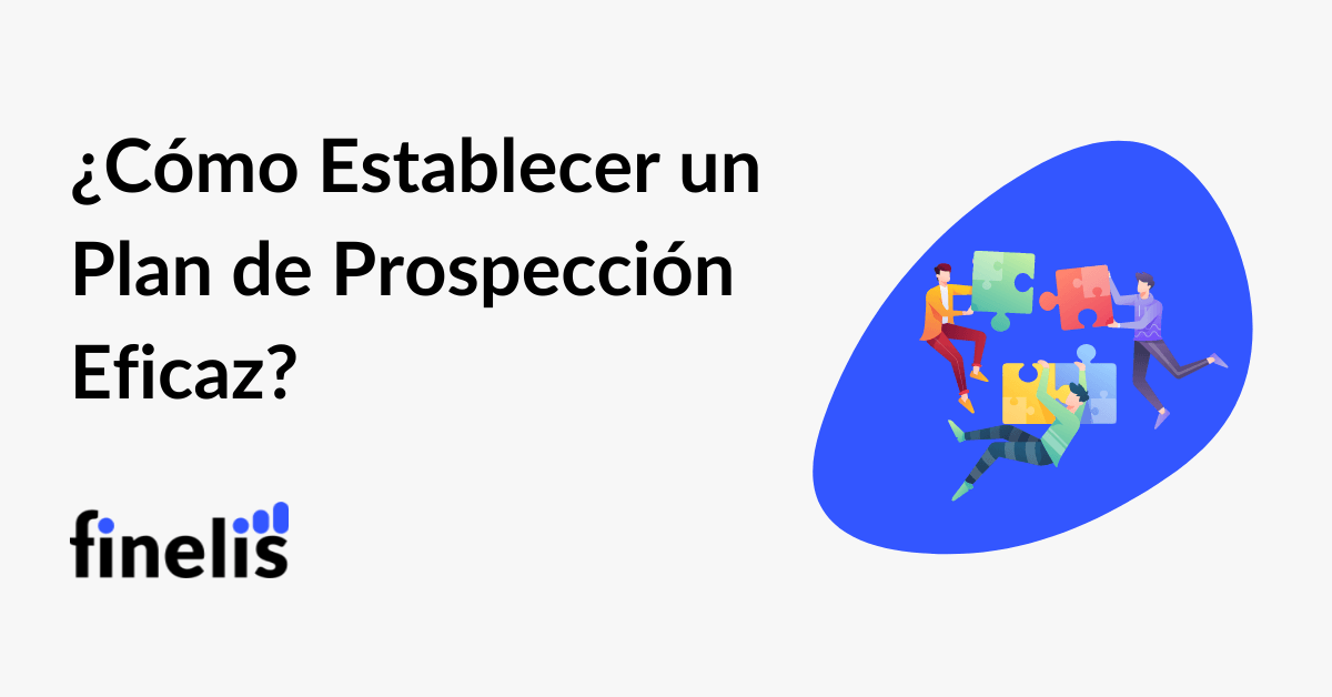 Como establecer un plan de prospeccion eficaz